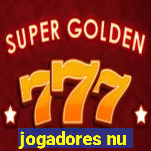 jogadores nu